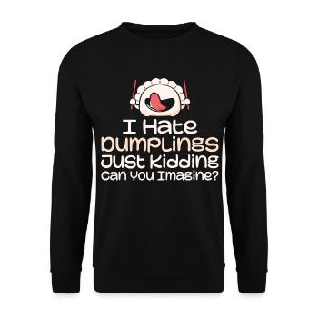 Ich hasse Knödel, nur lustiges Essen - Unisex Pullover - Schwarz - Vorne - Alina (178cm) & Michal (187cm)