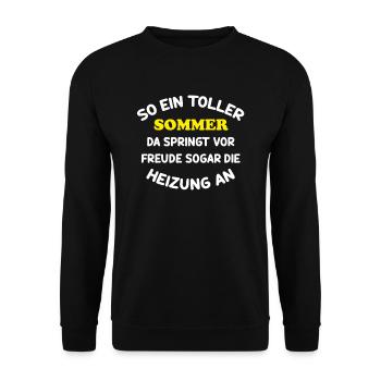 Wetter Spruch lustig Geschenk Sommer Heizung Humor - Unisex Pullover - Schwarz - Vorne - Alina (178cm) & Michal (187cm)