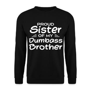 Stolze Schwester meines blöden Bruders - Unisex Pullover - Schwarz - Vorne - Alina (178cm) & Michal (187cm)