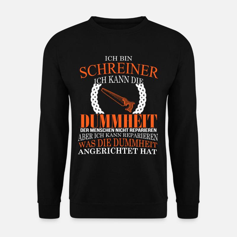 Je suis Schreiner - Sweat-shirt Unisexe - noir