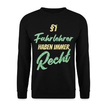 §1 Fahrlehrer haben immer Recht - Unisex Pullover - Schwarz - Vorne - Alina (178cm) & Michal (187cm)