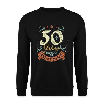 50 Jahre und noch nie war ich besser! - Unisex Pullover - Schwarz - Vorne - Alina (178cm) & Michal (187cm)