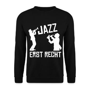 Jazz erst Recht! Jazz Musiker Jazz Band - Unisex Pullover - Schwarz - Vorne - Alina (178cm) & Michal (187cm)