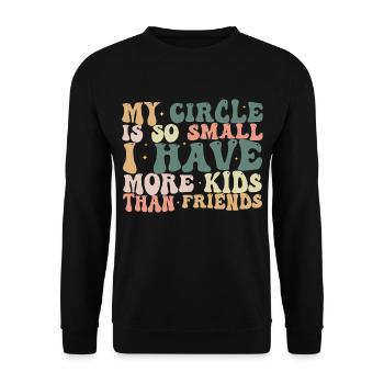 Mein Kreis ist so klein, dass ich mehr Kinder als Freunde habe - Unisex Pullover - Schwarz - Vorne - Alina (178cm) & Michal (187cm)