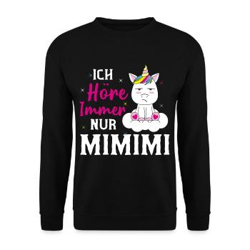 Ich Höre Immer Nur MiMiMi - Unisex Pullover - Schwarz - Vorne - Alina (178cm) & Michal (187cm)
