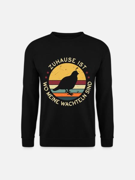 Zuhause Ist Wo Meine Wachteln Sind - Unisex Pullover - Schwarz