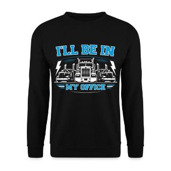 I'll be in my office - Unisex Sweatshirt - black - Front - Alina (178cm) & Michal (187cm)