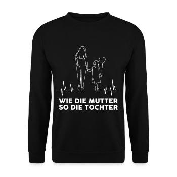 Like mother, like daughter, mother, daughter - Unisex Sweatshirt - black - Front - Alina (178cm) & Michal (187cm)