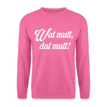 Wat mutt dat mutt Hamburg Norddeutschland - Unisex Pullover - Pink - Vorne