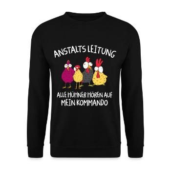 Anstaltleitung Alle Hühner Hören Auf Mein Kommando - Unisex Pullover - Schwarz - Vorne - Alina (178cm) & Michal (187cm)