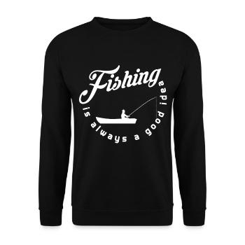 Fishing is always a good idea - Unisex Sweatshirt - black - Front - Alina (178cm) & Michal (187cm)