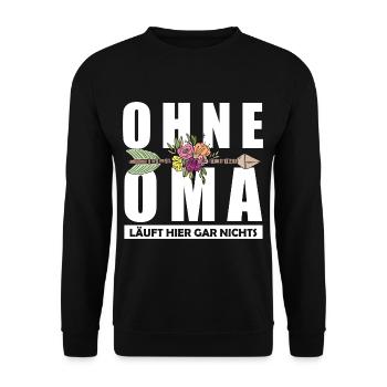 Ohne Oma läuft hier gar nichts - Unisex Pullover - Schwarz - Vorne - Alina (178cm) & Michal (187cm)