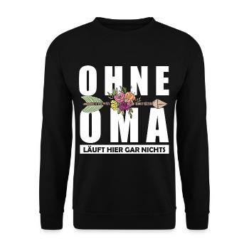Ohne Oma läuft hier gar nichts - Unisex Pullover - Schwarz - Vorne - Alina (178cm) & Michal (187cm)
