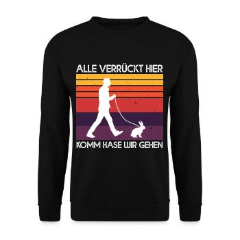 Alle Verrückt Hier Komm Hase Wir Gehen Kaninchen - Unisex Pullover - Schwarz - Vorne - Alina (178cm) & Michal (187cm)