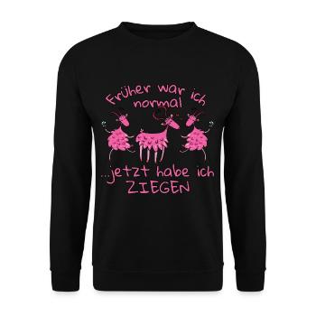 Früher war ich normal jetzt habe ich Ziegen - Unisex Pullover - Schwarz - Vorne - Alina (178cm) & Michal (187cm)