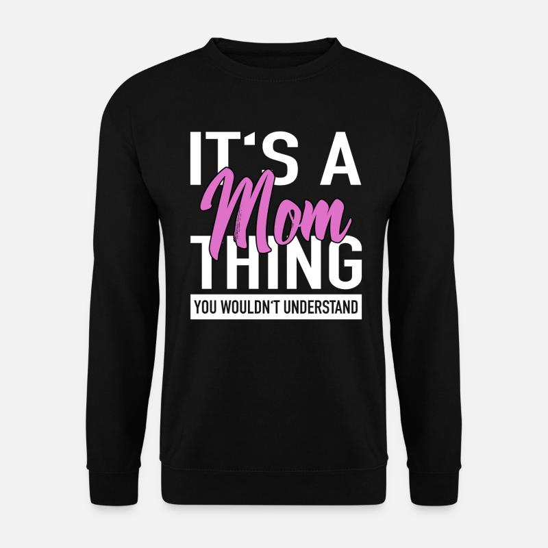 Best mom mom - Unisex Sweatshirt - black