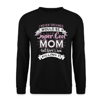 Super cool mom mom mom - Unisex Sweatshirt - black - Front - Alina (178cm) & Michal (187cm)
