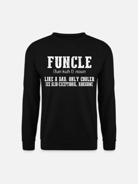Funcle uncle nephew definition funny sayings - Unisex Sweatshirt - black