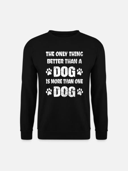 Hunde Sprüche - Unisex Pullover - Schwarz