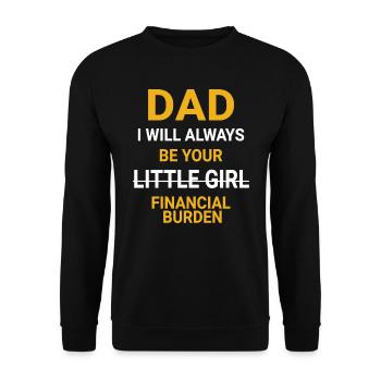 Daddy Daddy's Girl Father and Daughter - Unisex Sweatshirt - black - Front - Alina (178cm) & Michal (187cm)
