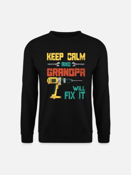 Keep Calm Grandpa will fix it Opi Gift - Unisex Sweatshirt - black