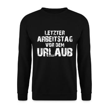 Letzter Arbeitstag vor dem Urlaub - Unisex Pullover - Schwarz - Vorne - Alina (178cm) & Michal (187cm)