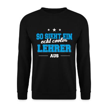 So sieht ein echt cooler Lehrer aus - Unisex Pullover - Schwarz - Vorne - Alina (178cm) & Michal (187cm)