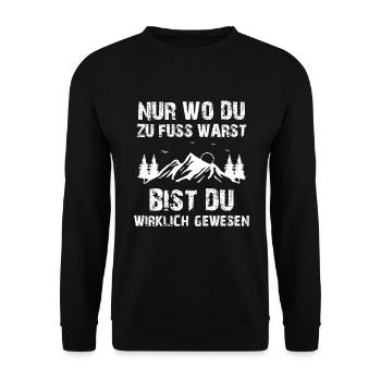 Nur wo du zu Fuss warst bist du gewesen Wandern - Unisex Pullover - Schwarz - Vorne - Alina (178cm) & Michal (187cm)