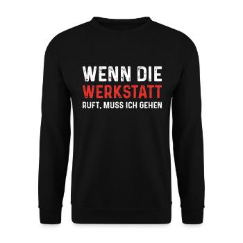 Wenn die Werkstatt ruft muss ich gehen - Unisex Pullover - Schwarz - Vorne - Alina (178cm) & Michal (187cm)