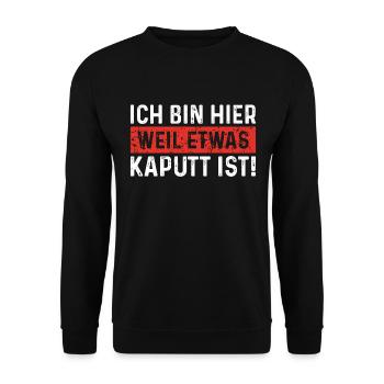 Ich bin weil etwas kaputt ist schrauber - Unisex Pullover - Schwarz - Vorne - Alina (178cm) & Michal (187cm)