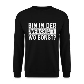 Bin in der Werkstatt wo sonst Schrauber - Unisex Pullover - Schwarz - Vorne - Alina (178cm) & Michal (187cm)