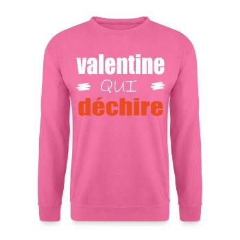 Valentine Qui Déchire Couple Saint Valentin Humour - Sweat-shirt Unisexe - rose - Devant