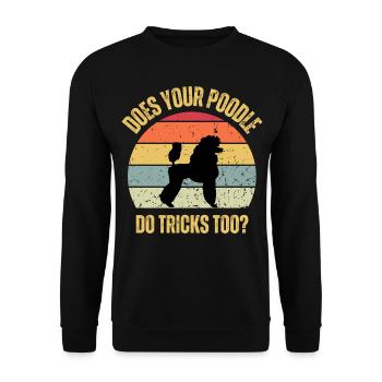 Votre caniche fait-il aussi des tours - Sweat-shirt Unisexe - noir - Devant - Alina (178cm) & Michal (187cm)