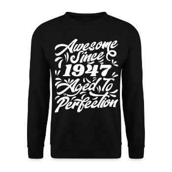 Fantastisch seit 1947 - Bis zur Perfektion gealtert, Geschenk 1947 - Unisex Pullover - Schwarz - Vorne - Alina (178cm) & Michal (187cm)