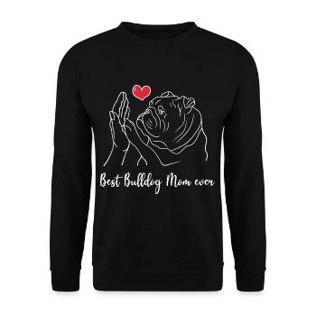 Best Bulldog Mom Ever English Bulldog Lover Owner - Unisex Pullover - Schwarz - Vorne - Alina (178cm) & Michal (187cm)
