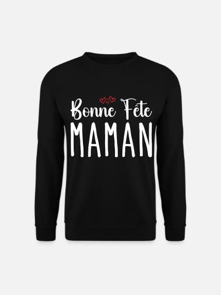 Bonne Fête Maman - Sweat-shirt Unisexe - noir