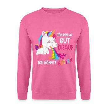 Ich bin so gut drauf ich könnte kotzen - Unisex Pullover - Pink - Vorne