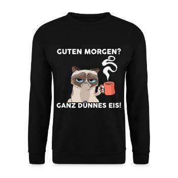 Guten Morgen Ganz Dünnes Eis Katze - Unisex Pullover - Schwarz - Vorne - Alina (178cm) & Michal (187cm)
