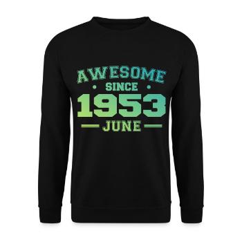 June 1953 Birthday Year 1953 June Gift 1953 - Unisex Sweatshirt - black - Front - Alina (178cm) & Michal (187cm)