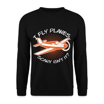 I Fly Planes Scary Isnt It Pilot - Unisex Sweatshirt - black - Front - Alina (178cm) & Michal (187cm)