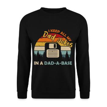 I Keep All My Dad Jokes In A Dad A Base Diskette - Unisex Pullover - Schwarz - Vorne - Alina (178cm) & Michal (187cm)