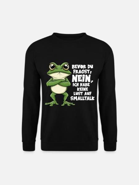 Bevor Du Fragst Nein Keine Lust Auf Smalltalk - Unisex Pullover - Schwarz