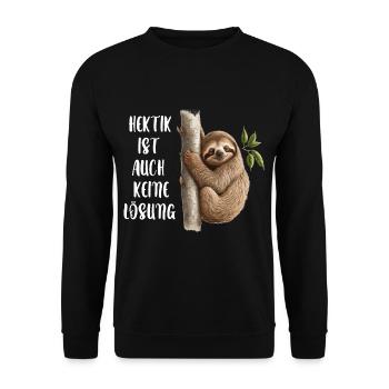 Hektik Ist Auch Keine Lösung Faultier - Unisex Pullover - Schwarz - Vorne - Alina (178cm) & Michal (187cm)