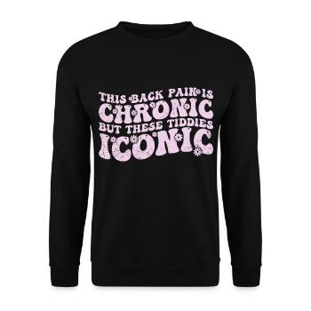 this back pain is chronic but these tiddies iconic - Sweat-shirt Unisexe - noir - Devant - Alina (178cm) & Michal (187cm)