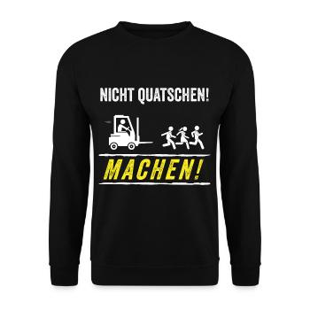 Nicht Quatschen Machen Stapler Staplerfahrer - Unisex Pullover - Schwarz - Vorne - Alina (178cm) & Michal (187cm)