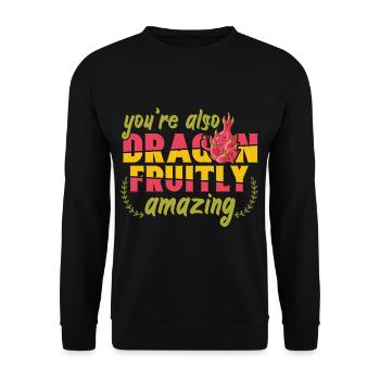 Youre Also Dragon Fruity Amazing - Unisex Pullover - Schwarz - Vorne - Alina (178cm) & Michal (187cm)