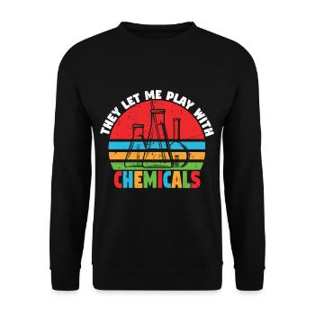 They Let Me Play With Chemicals - Unisex Sweatshirt - black - Front - Alina (178cm) & Michal (187cm)