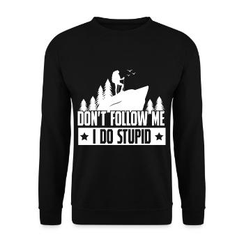Hiking Dont Folle Me I Do Stupid - Unisex Sweatshirt - black - Front - Alina (178cm) & Michal (187cm)