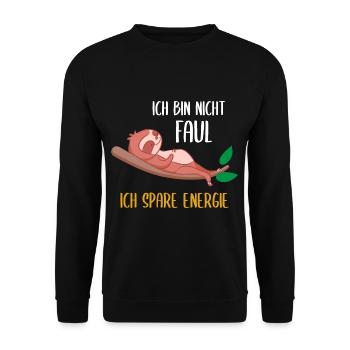 Ich bin Nicht Faul Ich Spare Energie Faultier - Unisex Pullover - Schwarz - Vorne - Alina (178cm) & Michal (187cm)