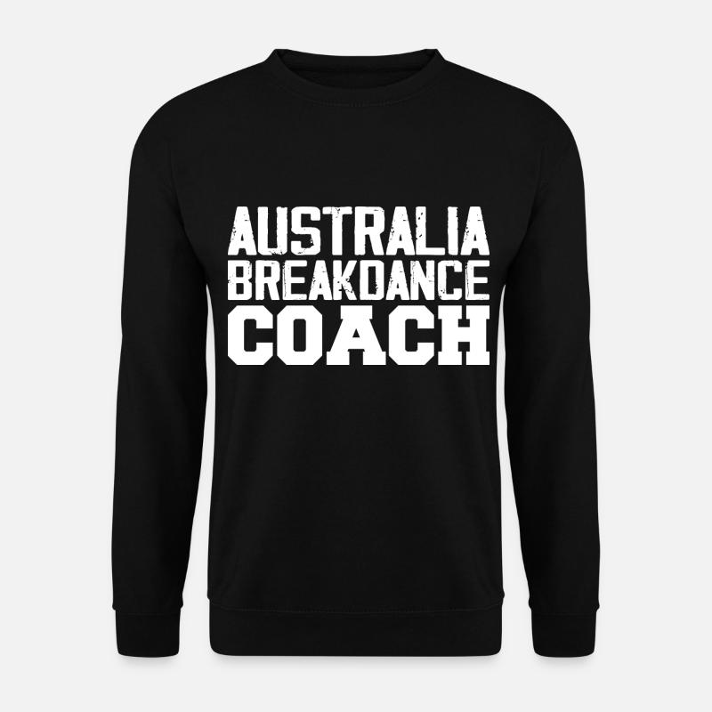 Australia Breakdance Coach - Unisex Sweatshirt - black